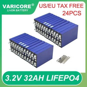 24шт VariCore 3.2 V 32Ah LiFePO4 батериите фосфатный 3C освобождаване от отговорност 12.8 v 24v Модификация на батерията на двигателя на мотоциклет колата Не се облагат с данък