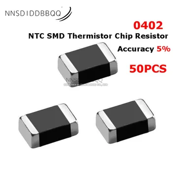 50ШТ 0402 НПМ SMD Термистор Чип Резистор Точност 5% 10K 33K 47K 100K B: 3950 Електронни Компоненти