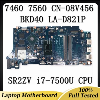7460 7560 Vostro 5468 5568 дънна Платка за лаптоп Dell Inspiron CN-08V456 08V456 8V456 С процесор i7-7500U GT940MX 2G LA-D821P 09WC1G