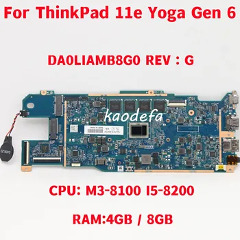 DA0LIAMB8G0 дънна Платка за лаптоп Lenovo ThinkPad 11e Yoga Gen 6 дънна Платка Процесор: M3-8100 I5-8200 Оперативна памет: 4 GB/8 GB Тествано работи Изцяло