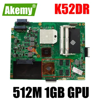 Дънната платка на лаптопа K52DR с графичен процесор на AMD, 1 GB или AMD 512 М за ASUS K52DR A52DE K52DE A52DR K52D K52 оригиналната дънна платка за лаптоп
