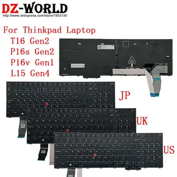 САЩ, Великобритания Английски JPJapanese Клавиатура С подсветка За Лаптоп Lenovo Thinkpad T16 P16s Gen2 P16V Gen1 L15 Gen4 G1 G2 G4 5N21K05078